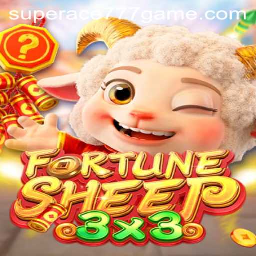 FortuneSheep: An In-Depth Look at SuperAce777's Latest Gaming Sensation