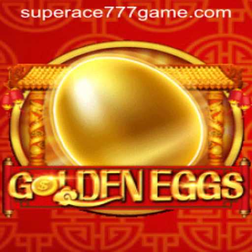 The Thrilling World of GoldenEggs and SuperAce777