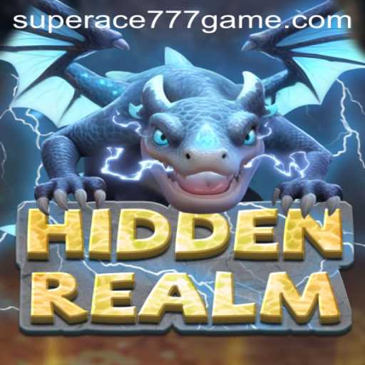 Discover the Thrilling Universe of HiddenRealm Featuring SuperAce777