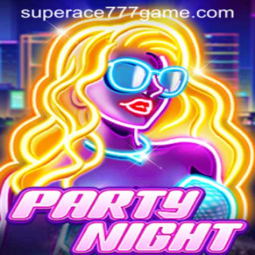 PartyNight: Dive Into The Electrifying World of SuperAce777