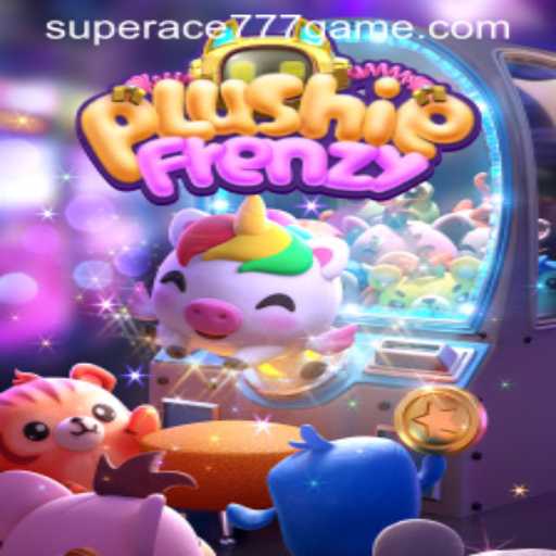 Exploring PlushieFrenzy: The Latest Gaming Sensation with a Twist of SuperAce777