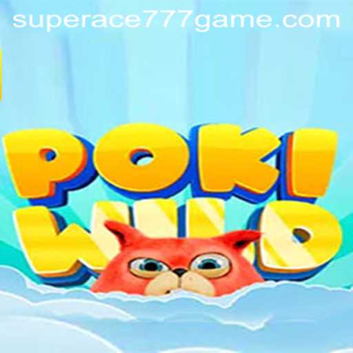 PokiWild: The Ultimate Gaming Experience with SuperAce777