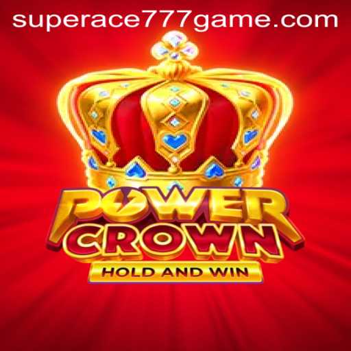 Exploring the Interactive World of PowerCrown and SuperAce777