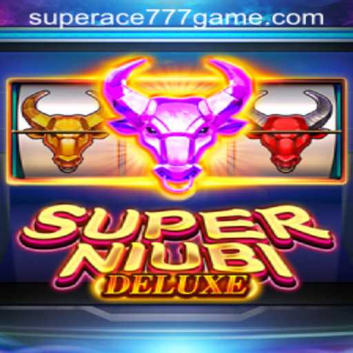 SuperNiubiDeluxe: An Exciting Journey into the World of SuperAce777