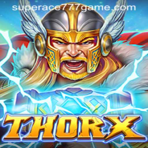 The Exciting World of ThorX: Unleashing the Power of SuperAce777